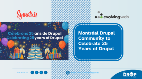 Montréal Drupal Community to Celebrate 25 Years of Drupal