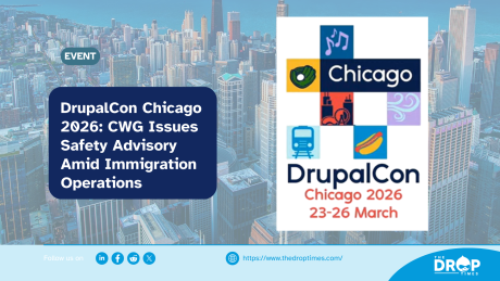 DrupalCon Chicago 2026: CWG Issues Safety Advisory Amid Immigration Operations