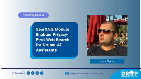 SearXNG Module Enables Privacy-First Web Search for Drupal AI Assistants