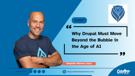 Why Drupal Must Move Beyond the Bubble in the Age of AI