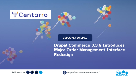 Drupal Commerce 3.3.0 Introduces Major Order Management Interface Redesign