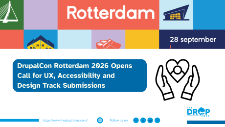 DrupalCon Rotterdam 2026 Opens Call for UX, Accessibility and Design Track Submissions