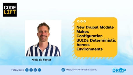 New Drupal Module Makes Configuration UUIDs Deterministic Across Environments