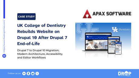 UK College of Dentistry Rebuilds Website on Drupal 10 After Drupal 7 End-of-Life