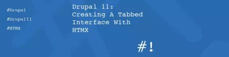 Drupal 11: Creating A Tabbed Interface With HTMX