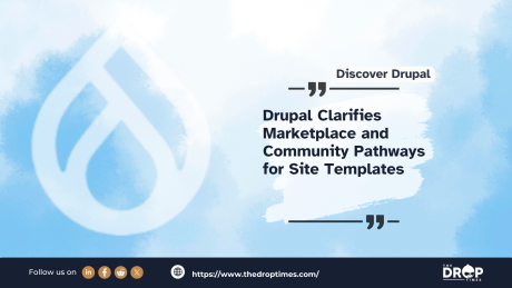 Drupal Clarifies Marketplace and Community Pathways for Site Templates