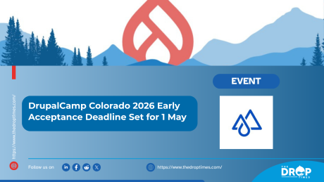 DrupalCamp Colorado 2026 Early Acceptance Deadline Set for 1 May