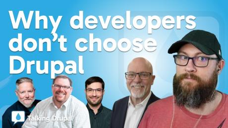 Why Developers Still Overlook Drupal—and What Needs to Change