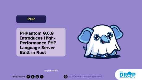 PHPantom 0.6.0 Introduces High-Performance PHP Language Server Built in Rust