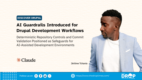 Hero image for a The Drop Times story about AI-assisted Drupal development workflows. The image features infrastructure-oriented development visuals with the headline “AI Guardrails Introduced for Drupal Development Workflows” and supporting text discussing deterministic repository controls, commit validation, and operational safeguards for AI-assisted development environments.