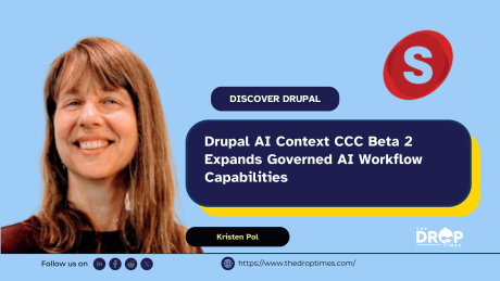 Drupal AI Context CCC Beta 2 Expands Governed AI Workflow Capabilities