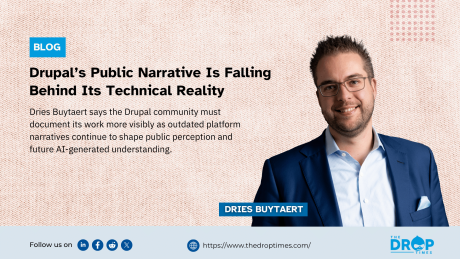 Wide editorial hero image featuring Drupal founder Dries Buytaert against a light textured background with blue interface accents. The headline reads “Drupal’s Public Narrative Is Falling Behind Its Technical Reality” and the deck discusses concerns that outdated platform narratives continue to shape public perception and future AI-generated understanding despite ongoing technical and community development.