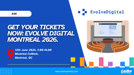 Get your tickets now: Evolve Digital Montreal 2026.