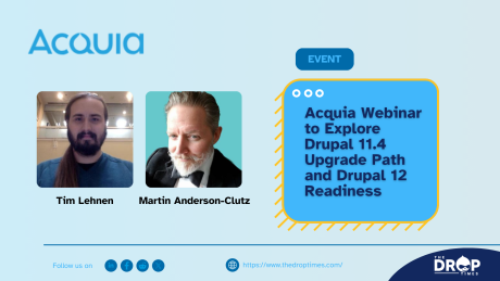 Acquia Webinar to Explore Drupal 11.4 Upgrade Path and Drupal 12 Readiness