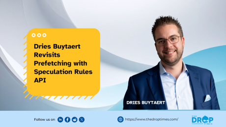 Dries Buytaert Revisits Prefetching with Speculation Rules API