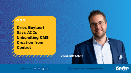 Dries Buytaert Says AI Is Unbundling CMS Creation from Control
