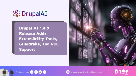Drupal AI 1.4.0 Release Adds Extensibility Tools, Guardrails, and VBO Support