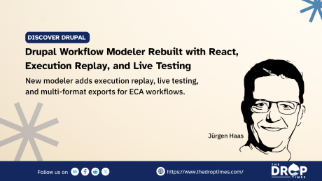 Drupal Workflow Modeler Rebuilt with React, Execution Replay, and Live Testing