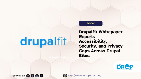 Drupalfit Whitepaper Reports Accessibility, Security, and Privacy Gaps Across Drupal Sites