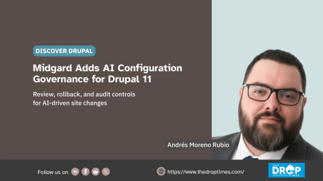 Horizontal TDT hero graphic showing Andrés Moreno Rubio beside the headline “Midgard Adds AI Governance for Drupal Configuration” and a subline on review, rollback, and audit controls for AI-driven site changes.