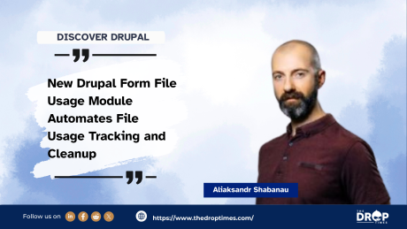New Drupal Form File Usage Module Automates File Usage Tracking and Cleanup