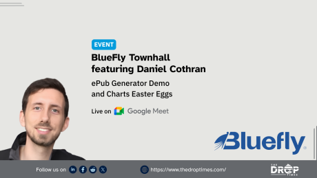 A wide event graphic shows Daniel Cothran beside the BlueFly logo and promotes a townhall featuring an ePub Generator demonstration and Charts Easter eggs. Text reads "EVENT. BlueFly Townhall featuring Daniel Cothran. ePub Generator Demo and Charts Easter Eggs. Live on Google Meet. Bluefly. Follow us on. LinkedIn. Facebook. Reddit. X. https www.thedroptimes.com. THE DROP TIMES."
