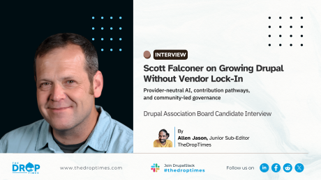 Hero graphic for “Scott Falconer on Growing Drupal Without Vendor Lock-In,” featuring a candidate portrait and the supporting line “Provider-neutral AI, contribution pathways, and community-led governance.”