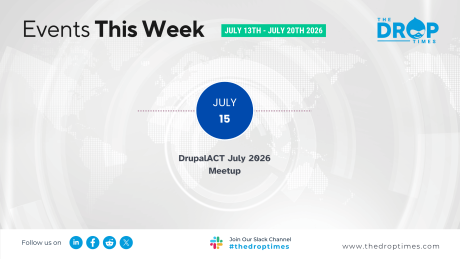 TDT Events This Week hero graphic for 13–20 July 2026, highlighting the DrupalACT July 2026 Meetup on 15 July, with a world map background and The DropTimes branding.