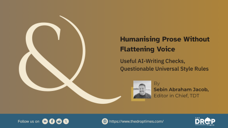 Hero graphic for “Humanising Prose Without Flattening Voice,” featuring a large cream ampersand, the subtitle “Useful AI-Writing Checks, Questionable Universal Style Rules,” and a portrait of author Sebin Abraham Jacob.