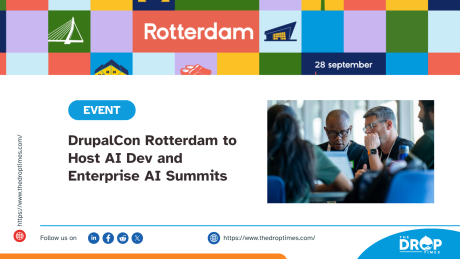 DrupalCon Rotterdam to Host AI Dev and Enterprise AI Summits