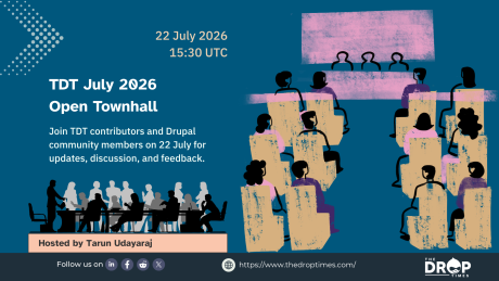 Hero graphic for the TDT July 2026 Open Townhall, showing illustrated participants in a meeting setting with event details: 22 July 2026, 15:30 UTC. The card invites TDT contributors and Drupal community members to join for updates, discussion, and feedback, and notes that the session is hosted by Tarun Udayaraj.