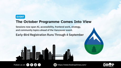 Promotional graphic for the PNW Drupal Summit in Vancouver with a black city skyline beneath a cloudy blue sky and the summit logo on the right. It highlights that the October programme now includes sessions on AI, accessibility, frontend work, strategy, and community topics, with early bird registration running through 4 September.