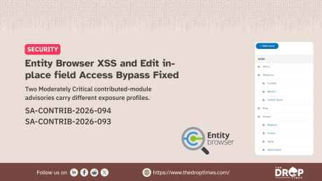 A security graphic highlights two moderately critical Drupal contributed module advisories involving Entity Browser XSS and an Edit in Place Field access bypass. The layout includes the Entity Browser logo and a Drupal taxonomy interface screenshot to reinforce the affected module context.