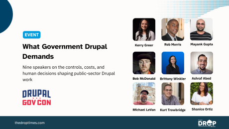 Wide promotional graphic for a Drupal GovCon event with nine speaker headshots arranged in a grid beside the event details. Text reads "EVENT". "What Government Drupal Demands". "Nine speakers on the controls costs and human decisions shaping public sector Drupal work". Speaker names read "Kerry Greer". "Rob Morris". "Mayank Gupta". "Bob McDonald". "Brittany Winkler". "Ashraf Abed". "Michael LeVan". "Kurt Trowbridge". "Shanice Ortiz". Branding reads "DRUPAL GOV CON". "thedroptimes.com". "THE DROP TIMES".
