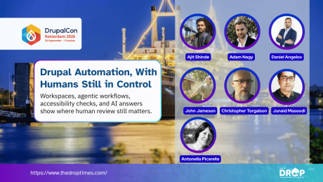 DrupalCon Rotterdam 2026 hero graphic featuring Ajit Shinde, Adam Nagy, Daniel Angelov, John Jameson, Christopher Torgalson, Junaid Masoodi, and Antonella Picarella, with the headline “Drupal Automation, With Humans Still in Control” and a focus on Workspaces, agentic workflows, accessibility checks, and AI-assisted publishing.