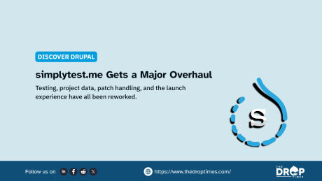 Pale blue graphic with the simplytest.me logo on the right. Text reads "DISCOVER DRUPAL. simplytest.me Gets a Major Overhaul. Testing project data patch handling and the launch experience have all been reworked. Follow us on. https://www.thedroptimes.com/. THE DROP TIMES."