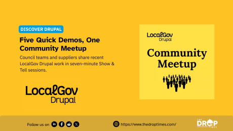 Yellow LocalGov Drupal community meetup graphic. Text reads “Five Quick Demos. One Community Meetup” and explains that council teams and suppliers will share recent LocalGov Drupal work in seven minute Show and Tell sessions.