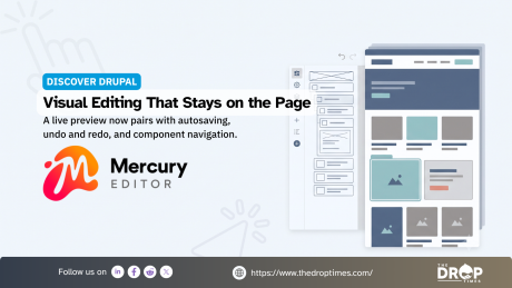Mercury Editor 3 introduces live page previews with autosaving, undo and redo, and component navigation for Drupal. Graphic shows the Mercury Editor logo beside a visual editing interface.