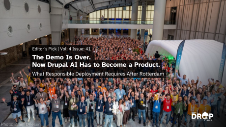 "Editor’s Pick. Vol. 4 Issue. 41. The Demo Is Over. Now Drupal AI Has to Become a Product. What Responsible Deployment Requires After Rotterdam. Photo. Bram Driesen. THE DROP TIMES." A large crowd of DrupalCon attendees gathers inside a conference venue with many people waving at the camera beside a Drupal branded inflatable structure.