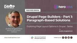 Drupal Page Builders—Part 1: Paragraph-Based Solutions