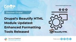 Drupal's Beautify HTML Module Updated: Enhanced Formatting Tools Released
