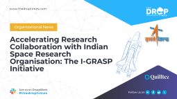 Accelerating Research Collaboration with Indian Space Research Organisation: The I-GRASP Initiative