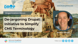 De-jargoning Drupal: Emma Horrell Spearheads Initiative to Simplify CMS Terminology