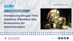 Introducing Drupal Time Machine: Effortless Site Restoration for Administrators