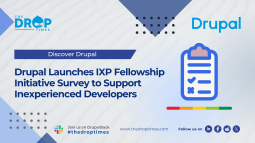 Drupal Launches IXP Fellowship Initiative Survey to Support Inexperienced Developers