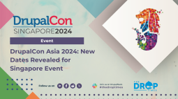 DrupalCon Asia 2024: New Dates Revealed for Singapore Event