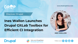 Ines Wallon Launches Drupal GitLab Toolbox for Efficient CI Integration