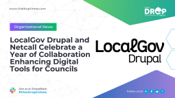LocalGov Drupal and Netcall Celebrate a Year of Collaboration Enhancing Digital Tools for Councils