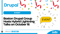Boston Drupal Group Hosts Hybrid Lightning Talks on October 16