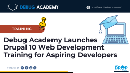 Debug Academy Launches Drupal 10 Web Development Training for Aspiring Developers